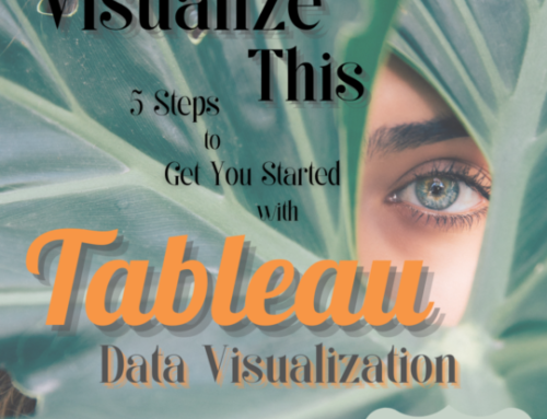 Tableau Data Visualization in 5 Steps